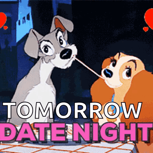 A Lady And The Tramp Poster With The Words Tomorrow Date Night GIF
