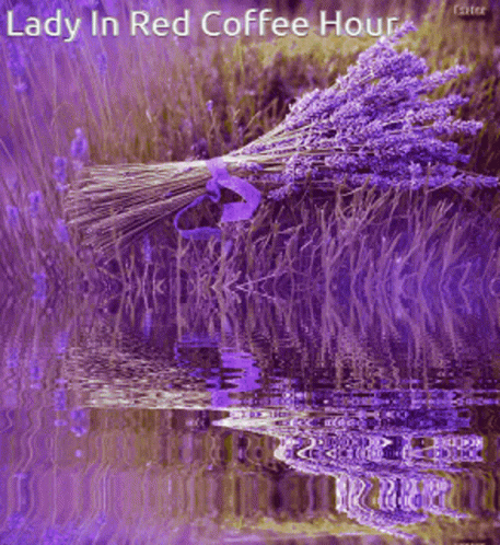 A Lady In Red Coffee Hour Poster With Purple Flowers And Water GIF