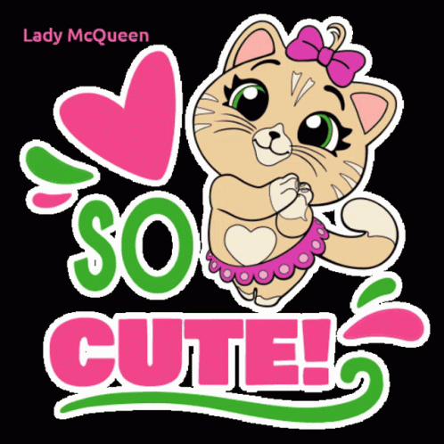 A Lady Mcqueen Sticker Of A Cat With The Words So Cute GIF