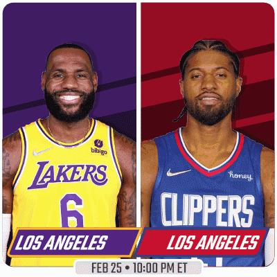 A Lakers And Clippers Game Is Scheduled For Feb 25Th At 10:00 Pm Et GIF