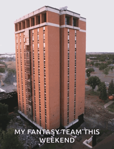 A Large Brick Building With The Words My Fantasy Team This Weekend On The Bottom GIF