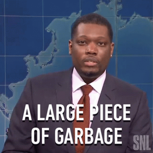 A Large Piece Of Garbage Michael Che GIF
