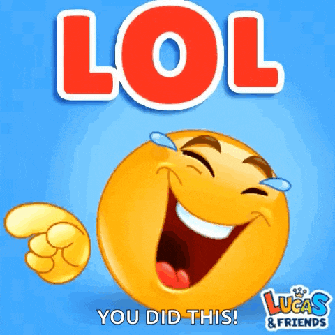 A Laughing Smiley Face With Tears Coming Out Of Its Eyes Says Lol You Did This GIF