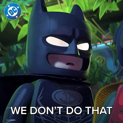 A Lego Batman Says We Don T Do That GIF
