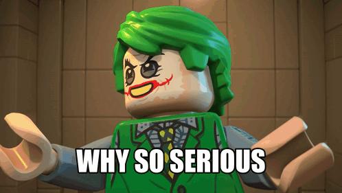 A Lego Joker Says " Why So Serious " On The Bottom GIF