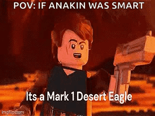 A Lego Star Wars Character Is Holding A Gun And Says `` If Anakin Was Smart It 'S A Mark 1 Desert Eagle '' GIF