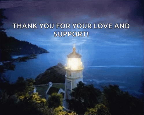 A Lighthouse On A Hill Overlooking The Ocean With The Words Thank You For Your Love And Support GIF