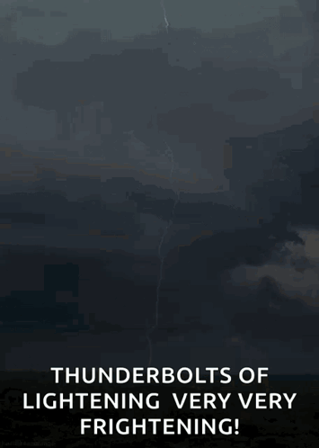 A Lightning Bolt Is Shining In The Sky With The Words `` Thunderbolts Of Lightening Very Very Frightening '' GIF