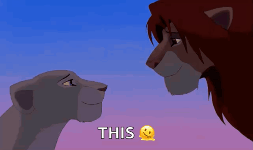 A Lion And A Lioness From The Lion King Are Looking At Each Other And The Lion King Says This GIF
