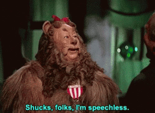 A Lion From The Wizard Of Oz Says Shucks Folks I M Speechless GIF