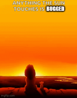 Lion King Poster Anything The Sun Touches Is Bugged GIF