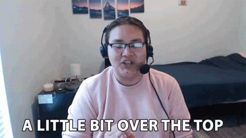 A Little Bit Over The Top GIF