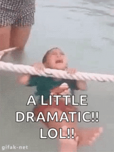 A Little Dramatic Lol ! A Little Dramatic ! A Little Dramatic ! A Little Dramatic ! GIF