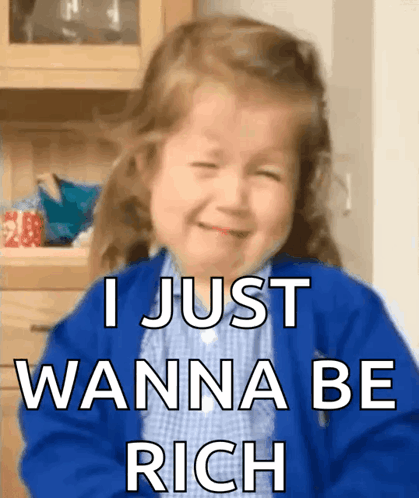 A Little Girl Is Crying With The Words I Just Wanna Be Rich GIF