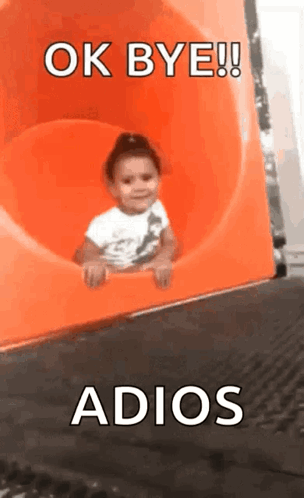 A Little Girl Is Sitting On An Orange Slide With The Words `` Ok Bye ! Adios '' Above Her . GIF