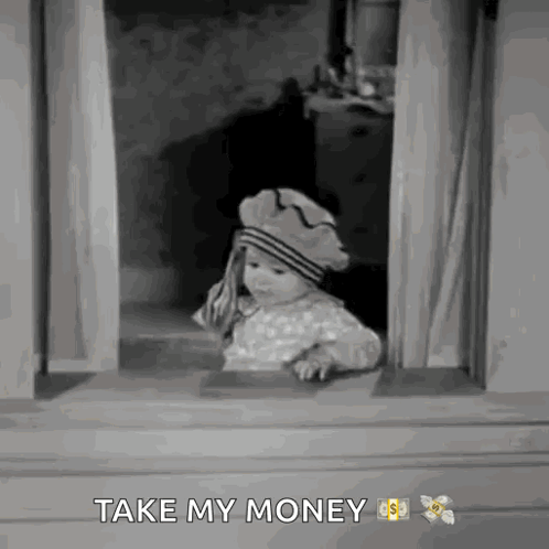A Little Girl Looking Out Of A Window With The Words Take My Money GIF
