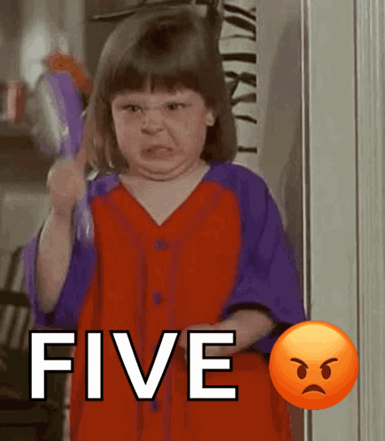 A Little Girl With An Angry Face Is Holding A Broom And The Word Five Is On The Bottom GIF