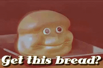 A Loaf Of Bread With A Face On It And The Words Get This Bread Written Below It . GIF