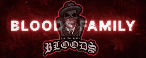 A Logo For Blood Family Bloods With A Skull In A Suit GIF