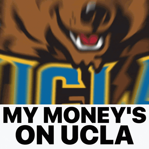 a logo for ucla bears with the words my money 's on ucla below it