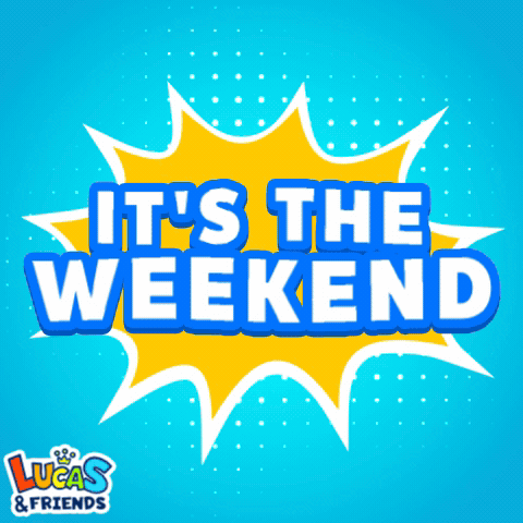 A Lucas And Friends Advertisement Says It 'S The Weekend GIF