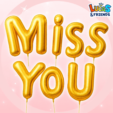 A Lucas And Friends Advertisement With Gold Balloons That Say Miss You GIF