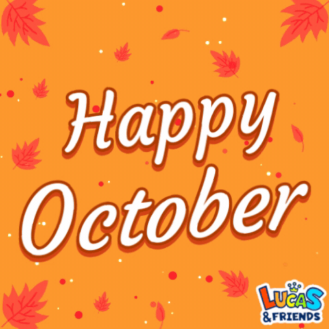 A Lucas And Friends Greeting Card Says Happy October GIF