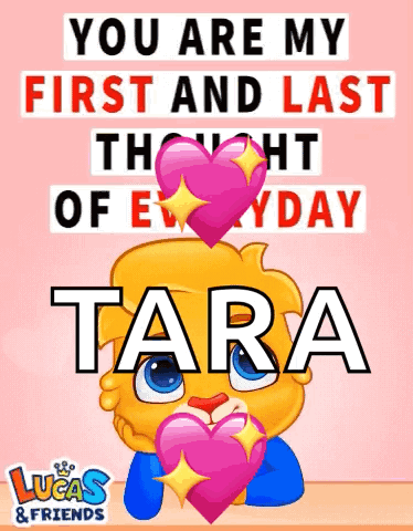 A Lucas And Friends Greeting Card With Tara 'S Name GIF