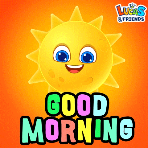A Lucas And Friends Poster With A Smiling Sun And The Words Good Morning GIF