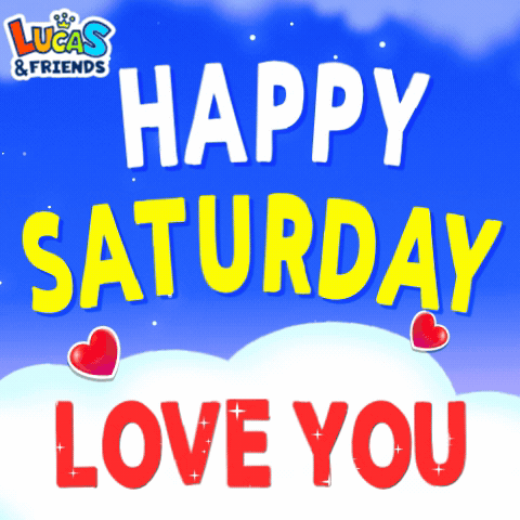 A Lucas & Friends Greeting Card Wishing Happy Saturday Love You GIF