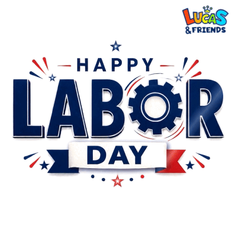 a lucas & friends logo with the words happy labor