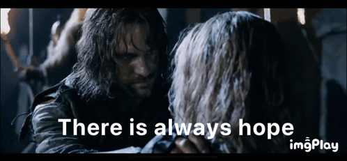 A Man And A Woman Are Looking At Each Other With The Words " There Is Always Hope " On The Bottom GIF