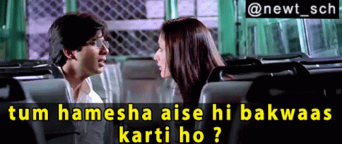 A Man And A Woman Are Sitting Next To Each Other With The Caption Tum Hamesha Aise Hi Bakwas Karti Ho GIF