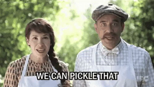 A Man And A Woman Are Standing Next To Each Other And The Man Is Saying `` We Can Pickle That `` . GIF