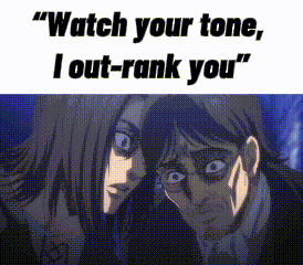 A Man And A Woman Are Standing Next To Each Other And The Man Says `` Watch Your Tone , I Out-Rank You '' GIF