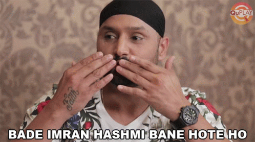 A Man Covering His Mouth With His Hands With The Words Bade Imran Hashmi Bane Hote Ho Below Him GIF