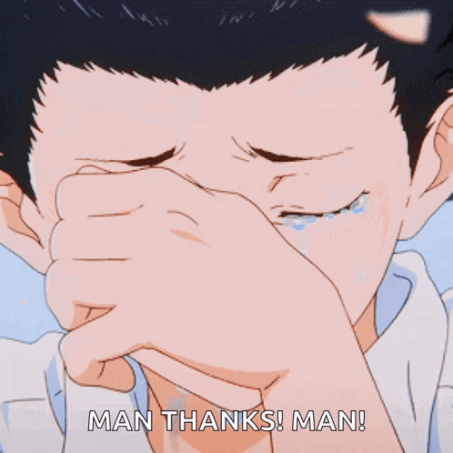 A Man Crying With The Words Man Thanks Man Written Below Him GIF