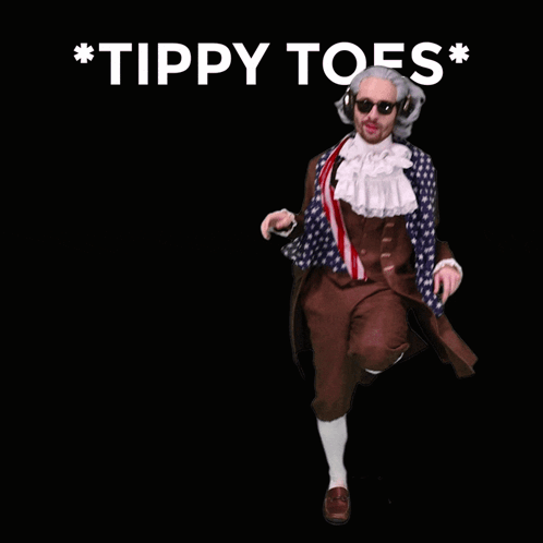 A Man Dressed As Benjamin Franklin With The Words Tippy Toes Behind Him GIF