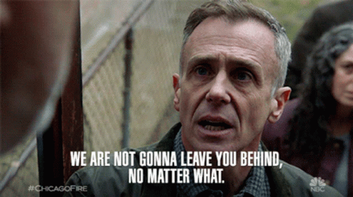 A Man From Chicago Fire Says " We Are Not Gonna Leave You Behind " GIF