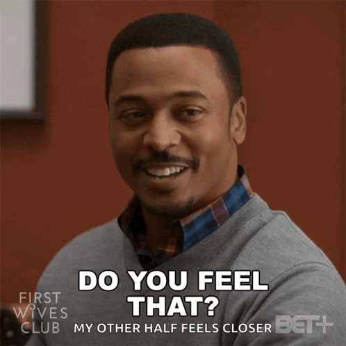 A Man From The First Wives Club Says Do You Feel That My Other Half Feels Closer GIF