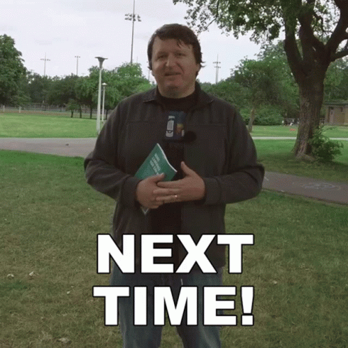 A Man Holding A Book In A Park With The Words Next Time Above Him GIF