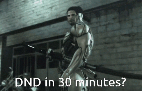 a man holding a gun with the words dnd in 30 minutes