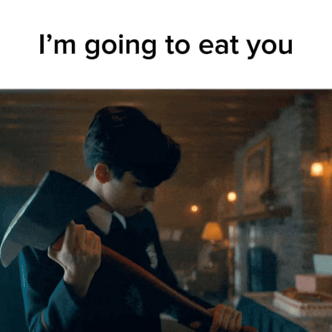 Man Holding Axe With I 'M Going To Eat You GIF