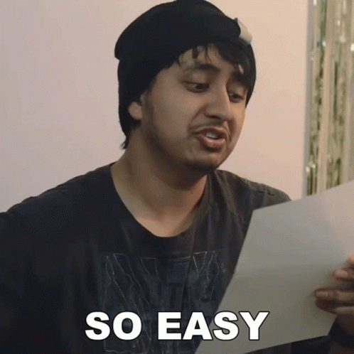A Man Holding A Piece Of Paper With The Words So Easy Written On It GIF
