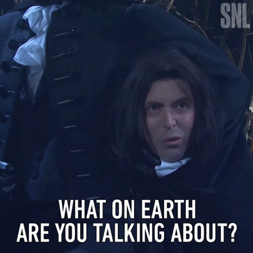 A Man In A Black Cape Says What On Earth Are You Talking About On A Snl Poster GIF