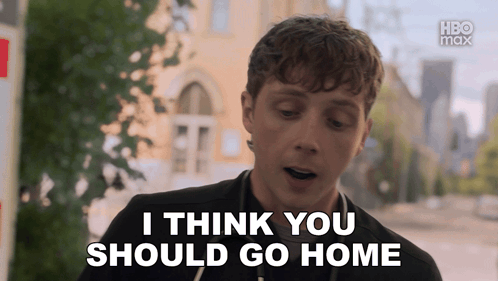 A Man In A Black Shirt Says I Think You Should Go Home . GIF