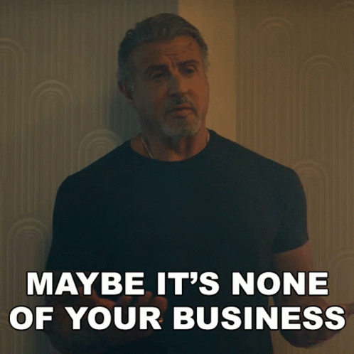 A Man In A Black Shirt With The Words Maybe It 'S None Of Your Business GIF