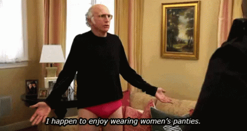 A Man In A Black Sweater And Red Underwear Says I Happen To Enjoy Wearing Women 'S Panties GIF