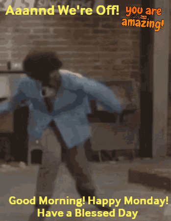 A Man In A Blue Jacket Is Dancing With The Words " Good Morning Happy Monday Have A Blessed Day " Above Him GIF