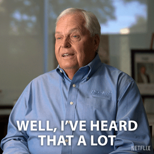A Man In A Blue Shirt Is Saying Well I 'Ve Heard That A Lot GIF